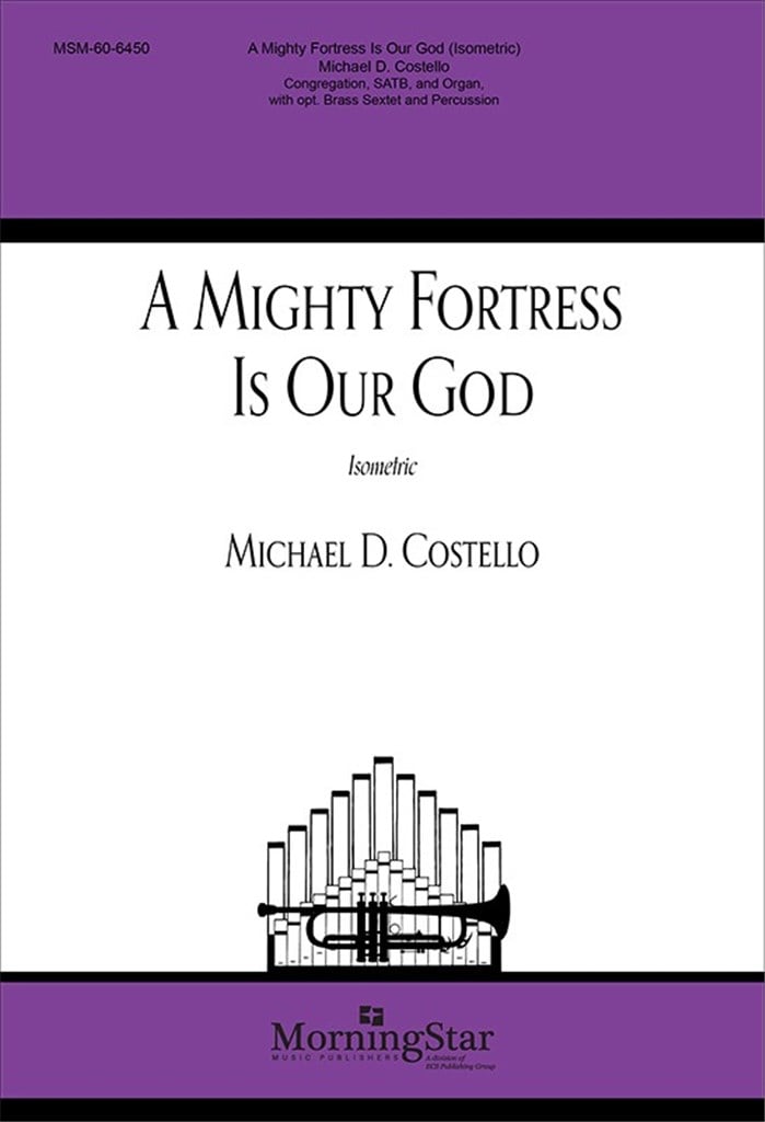A Mighty Fortress is Our God